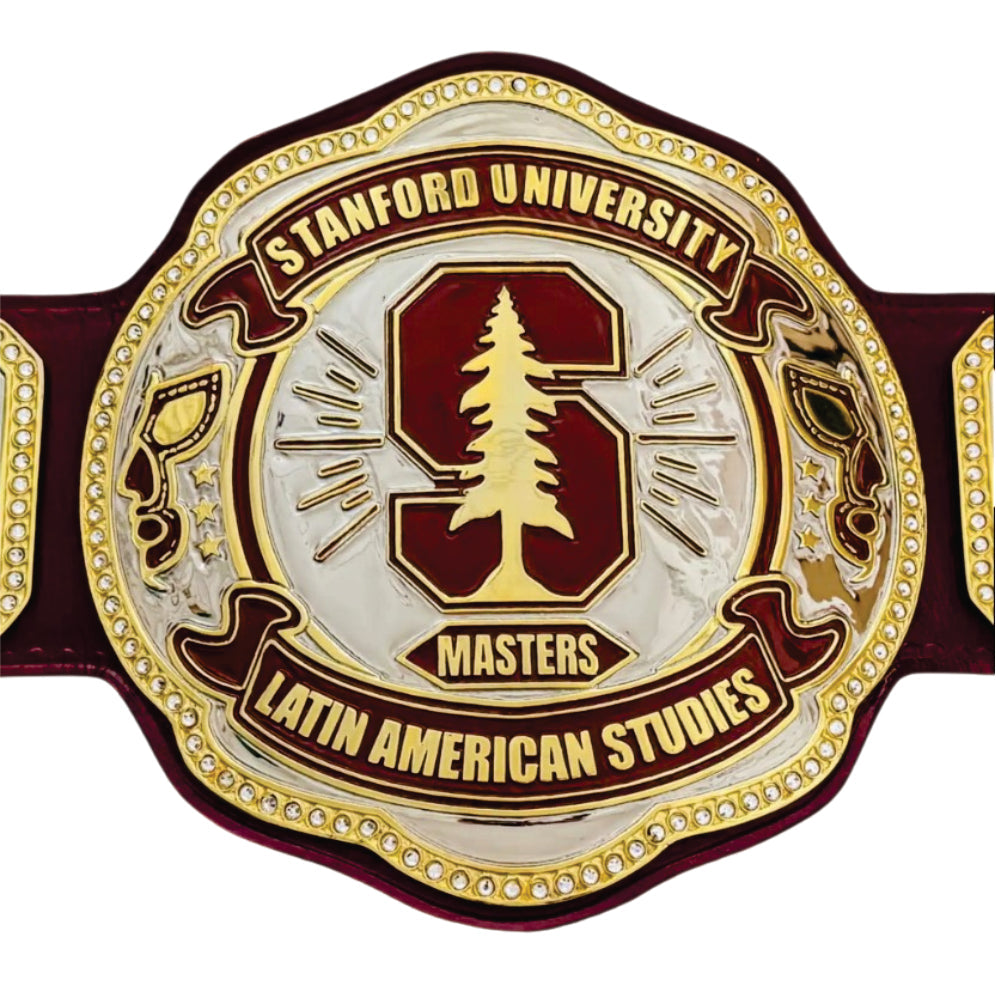 Stanford University Masters Latin American Studies Championship Belt Title Belts Nation
