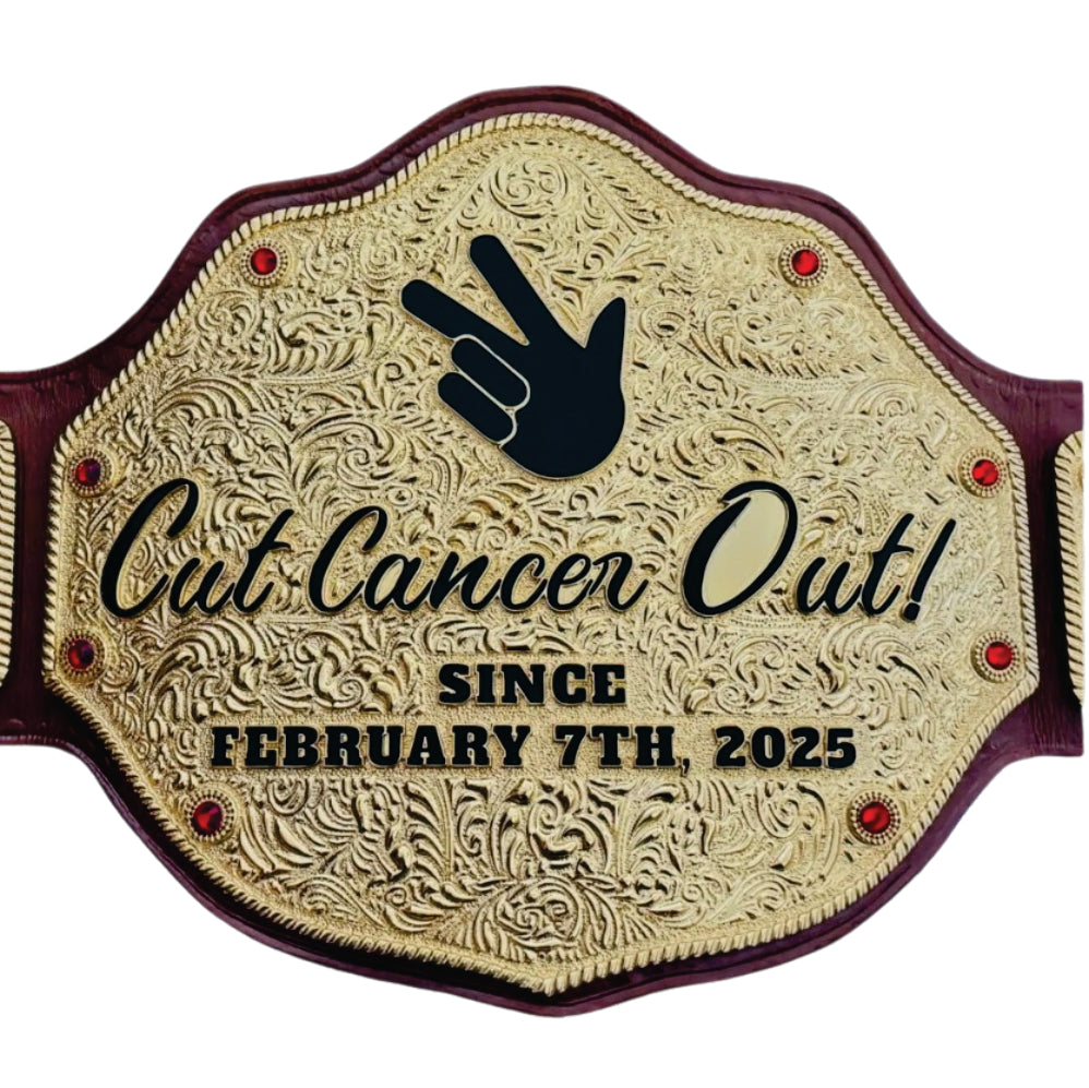 Cut Cancer Out 7 February 2025 Champiosnhip Belt Title Belts Nation